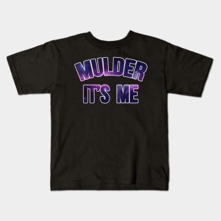 Mulder It's Me Cosmic Kids T-Shirt